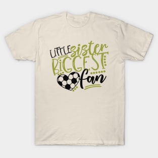 Little Sister Biggest Fan T-Shirt